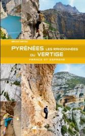 Rando éditions - Guide de Randonnées - Pyrénées, les randonnées du vertige - France et Espagne