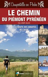 Rando Editions - Guide - Compostelle en Poche - Le Chemin du Piémont Pyrénéen (et la route des Abbayes de l'Aude)