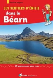 Rando Editions - Guide de randonnées - Les sentiers d'Emilie dans le Béarn