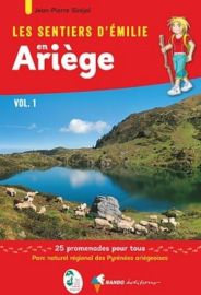 Rando Editions - Les Sentiers d'Emilie en Ariège (volume 1)