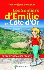 Rando Editions - Les Sentiers d'Emilie en Côte d'or