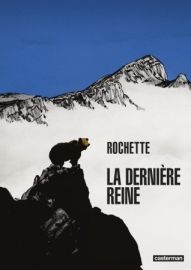 Editions Casterman - Bande dessinée - La Dernière Reine (Jean-Marc Rochette)