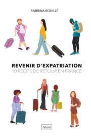 Editions Hikari - Essai - Revenir d'expatriation (10 récits de retour en France)
