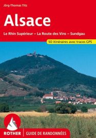 Rother - Guide de Randonnées - Alsace - La Route des Vins - Sundgau