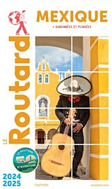 Hachette - Le Guide du Routard - Mexique (centre et sud) - Edition 2024/2025