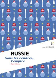 Editions Nevicata (Collection l'âme des peuples) Russie - Sous les cendres, l'empire