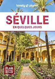 Lonely Planet - Guide - Séville en quelques jours