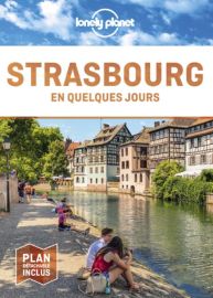 Lonely Planet - Guide - Strasbourg en quelques jours