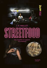 Editions Hachette - Livre de cuisine - Streetfood, les recettes à cuisiner à la maison (Spécial Asie)