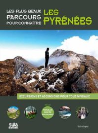 Sua éditions - Livre - Les plus beaux parcours pour connaître les Pyrénées