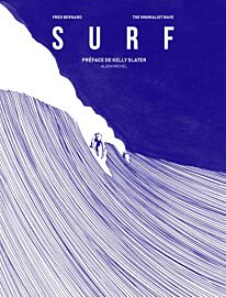 Editions Albin Michel - Beau livre - Surf (Fred Bernard - The Minimalist Wave)