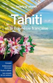 Lonely Planet - Guide - Tahiti et la Polynésie Française