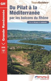 Topo-guide FFRandonnée - Réf.411 - Du Pilat à la Méditerranée par les Balcons du Rhône