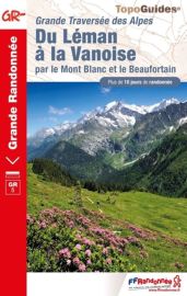 Topo-guide FFRandonnée - Réf.504 - Du Léman à la Vanoise par le Mont-Blanc et le Beaufortain - GR5