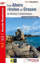 Topo-guide FFRandonnée - Réf. 347 - Les Abers et la presqu'île de Crozon - GR34 de Morlaix à Douarnenez 