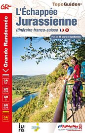 Topo-Guide FFRandonnée - Réf. 390 - L'Echappée Jurassienne - L'itinéraire franco-suisse