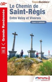 Topo-guide FFRandonnée - Réf. 430 - Le Chemin de Saint-Régis - Entre Velay et Vivarais