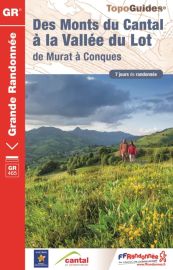 Topo-Guide FFRandonnée - Réf. 465 - Des Monts du Cantal à la vallée du Lot 