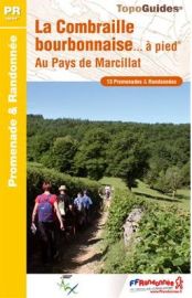 Topo-guide FFRandonnée - Réf. P034 - La Combraille Bourbonnaise... à pied