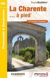Topo-guide FFRandonnée - Réf.D016 - La Charente à pied