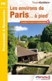 Topo-guide FFRandonnée - Réf.RE01 - Les environs de Paris à pied