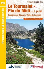 Topo-guide FFRandonnée - Réf.ST08 - Le Grand Tourmalet - Pic du Midi à pied (Bagnères-de-Bigorre, Vallée de Campan)
