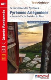 Topo-guide FFRandonnée - Réf.1090 - GR10 - Pyrénées ariégeoises (et tours du val du Garbet et du Biros)
