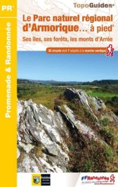 Topo-guide FFRandonnée - Réf.PN12 - Le Parc Naturel Régional d'Armorique à pied (Ses îles, ses fforêts, les Monts d'Arrée)