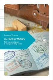 Transboréal - Petite philosophie du voyage - Le tour du Monde - Petit passeport pour le voyage au long cours 