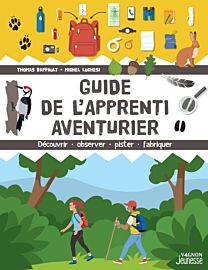 Vagnon jeunesse - Guide - Guide de l'apprenti aventurier (découvrir, observer, pister, fabriquer)