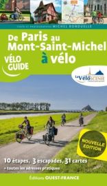 Editions Ouest France - Vélo Guide - La Véloscenie, de Paris au Mont-Saint-Michel à vélo