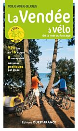 Editions Ouest-France - Guide de randonnée à vélo - La Vendée à vélo (de la mer au bocage)
