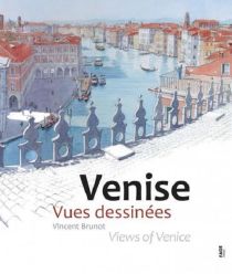 Editions Fage - Carnet de voyage - Venise, vues dessinées (Vincent Brunot)