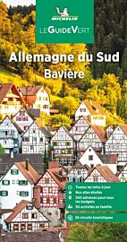 Michelin - Guide Vert - Allemagne du sud (dont la Bavière)