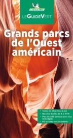 Michelin - Guide Vert - Grands parcs de l'Ouest Américain
