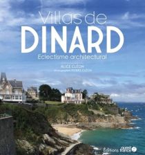 Editions Ouest France - Beau livre - Villas de Dinard (Alice Cléon)