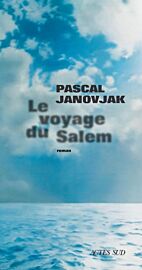 Editions Actes Sud - Récit - Le voyage du Salem