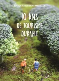 Voyageons-autrement édition - Guide - 10 ans de tourisme durable