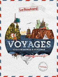 Hachette - Le Routard - Voyages - Tout un Monde à explorer