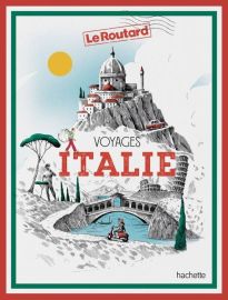 Editions Hachette (Collection Le Routard) - Beau livre - Voyages Italie