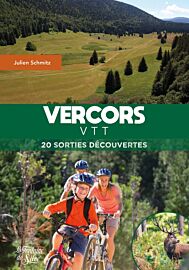 Editions La Fontaine de Siloë - Guide de randonnées en VTT - Vercors VTT (20 sorties découvertes)