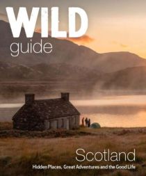 Wild Things Publishing - Guide - Ecosse - Wild Guide Scotland (en anglais)