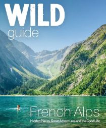 Wild Things Publishing - Guide - French Alps - Wild Guide (en anglais)