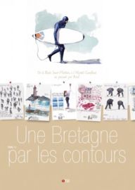Les éditions de Dahouët - Carnet de Voyage - Une Bretagne par les contours - Tome 11 - De la Pointe Saint-Mathieu à l'hôpital Camfrout