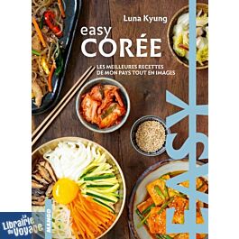 Easy Corée : Sortie de mon livre de cuisine coréenne - La Table
