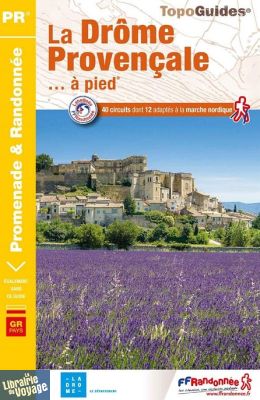 Topo-guide FFRandonnée - Réf.P262 - La Drôme Provençale à pied 