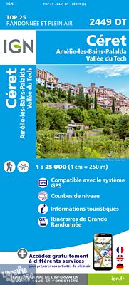 I.G.N - Carte au 1-25.000ème - TOP 25 - 2449 OT - Céret - Amélie-les-Bains - Vallée du Tech