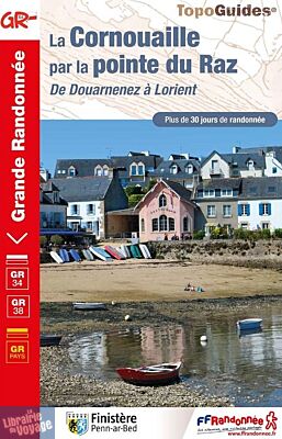 Topo-guide FFRandonnée - Réf.348 - La Cornouaille par la Pointe du Raz (De Douarnenez à Lorient) - GR34
