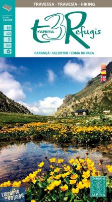Editions Alpina - Carte de randonnées - Travessa 3 refugis (Carança, Ulldeter, Coma de vaca)