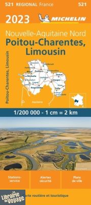 Michelin - Carte Régionale n°521 - Poitou-Charentes - Limousin - Edition 2023
